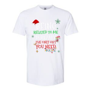 Being Related To Me Funny Christmas Family Cool Gift Softstyle CVC T-Shirt