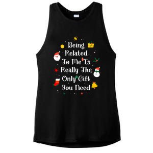 Being Related To Me Is Really The Only Gift You Need Gift Ladies PosiCharge Tri-Blend Wicking Tank