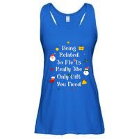 Being Related To Me Is Really The Only Gift You Need Gift Ladies Essential Flowy Tank