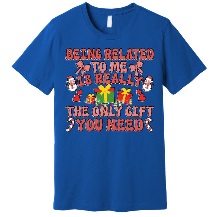 Being Related To Me Funny Christmas Family Xmas Groovy Gift Premium T-Shirt