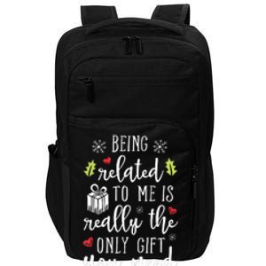 Being Related To Me Funny Christmas Family Xmas Pajamas Gift Impact Tech Backpack