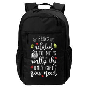 Being Related To Me Funny Christmas Family Xmas Pajamas Gift Daily Commute Backpack