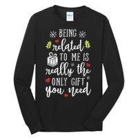 Being Related To Me Funny Christmas Family Xmas Pajamas Gift Tall Long Sleeve T-Shirt