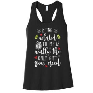 Being Related To Me Funny Christmas Family Xmas Pajamas Gift Women's Racerback Tank