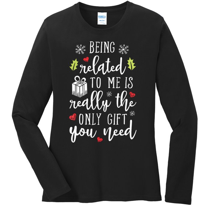 Being Related To Me Funny Christmas Family Xmas Pajamas Gift Ladies Long Sleeve Shirt