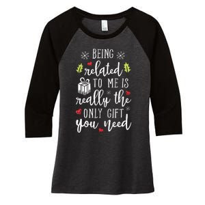 Being Related To Me Funny Christmas Family Xmas Pajamas Gift Women's Tri-Blend 3/4-Sleeve Raglan Shirt