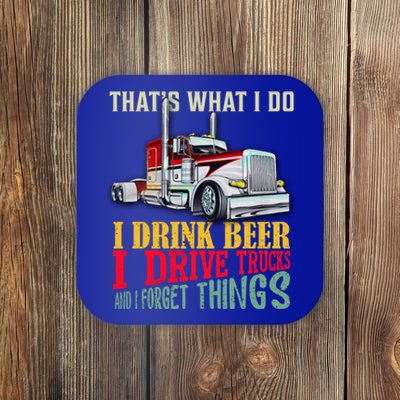 Big Rigs That's What I Do I Beer I Drive Trucks Gift Coaster