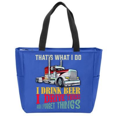 Big Rigs That's What I Do I Beer I Drive Trucks Gift Zip Tote Bag