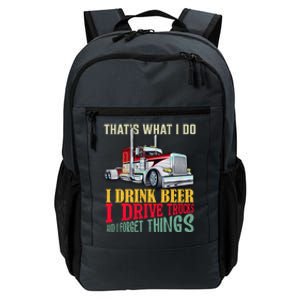 Big Rigs That's What I Do I Beer I Drive Trucks Gift Daily Commute Backpack