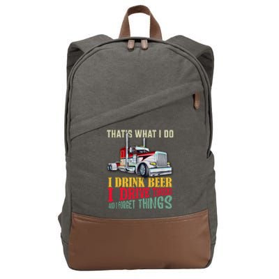 Big Rigs That's What I Do I Beer I Drive Trucks Gift Cotton Canvas Backpack