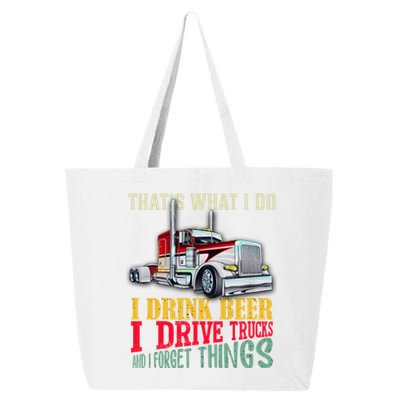 Big Rigs That's What I Do I Beer I Drive Trucks Gift 25L Jumbo Tote