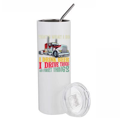 Big Rigs That's What I Do I Beer I Drive Trucks Gift Stainless Steel Tumbler