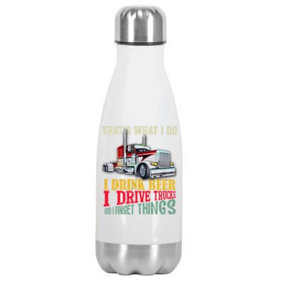 Big Rigs That's What I Do I Beer I Drive Trucks Gift Stainless Steel Insulated Water Bottle