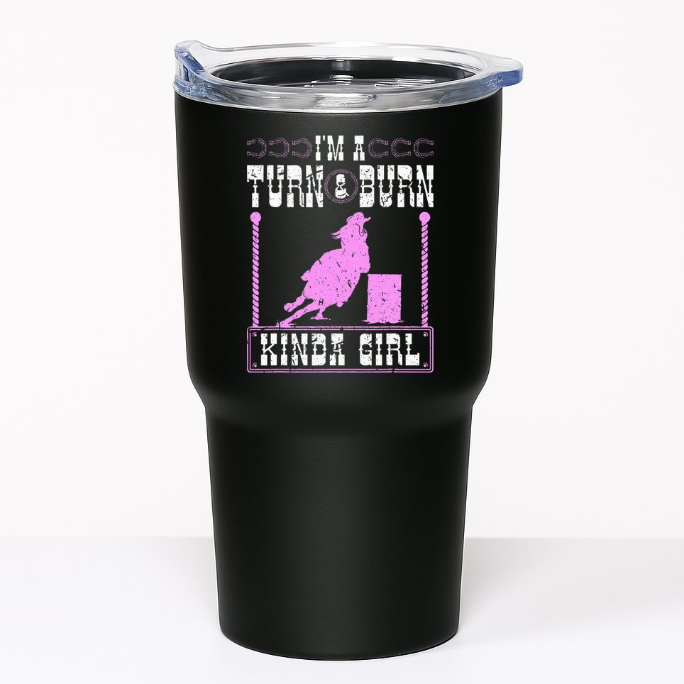 Barrel Racing Turn And Burn Cowgirl Rodeo Horse Barrel Racer Tumbler