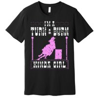 Barrel Racing Turn And Burn Cowgirl Rodeo Horse Barrel Racer Premium T-Shirt