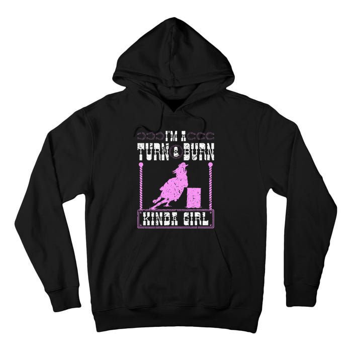 Barrel Racing Turn And Burn Cowgirl Rodeo Horse Barrel Racer Tall Hoodie