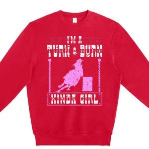 Barrel Racing Turn And Burn Cowgirl Rodeo Horse Barrel Racer Premium Crewneck Sweatshirt