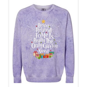 Being Related To Me Funny Christmas Xmas Family Pajamas Gift Colorblast Crewneck Sweatshirt