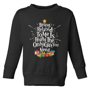 Being Related To Me Funny Christmas Xmas Family Pajamas Gift Toddler Sweatshirt