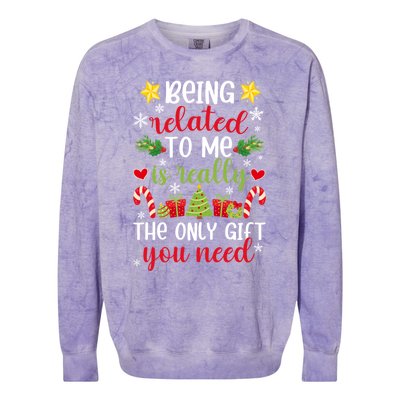 Being Related To Me Funny Christmas Family Xmas Pajamas Gift Colorblast Crewneck Sweatshirt