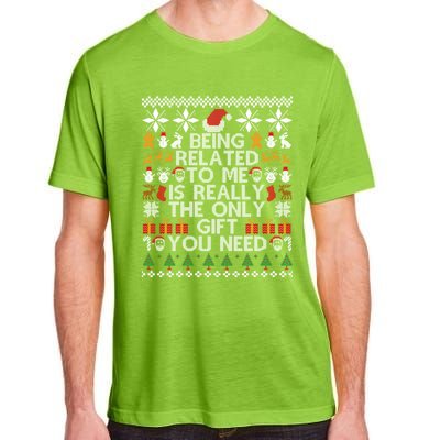 Being Related To Me Funny Christmas Family Xmas Ugly Pajamas Gift Adult ChromaSoft Performance T-Shirt