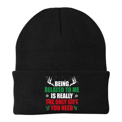 Being Related To Me Is Really The Only Gift You Need Beanie