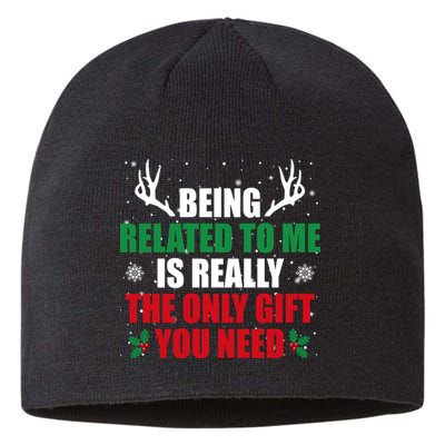 Being Related To Me Is Really The Only Gift You Need Sustainable Beanie