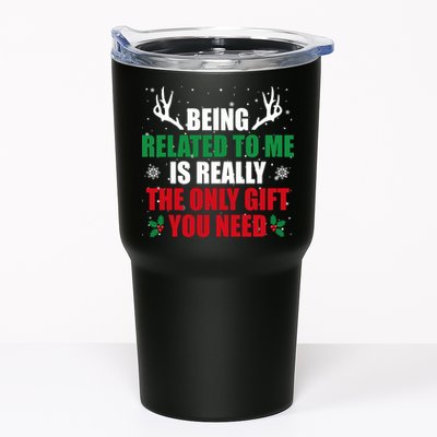 Being Related To Me Is Really The Only Gift You Need Tumbler