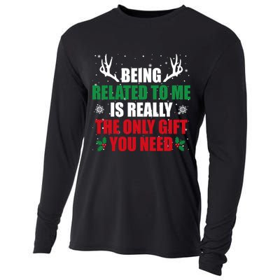 Being Related To Me Is Really The Only Gift You Need Cooling Performance Long Sleeve Crew