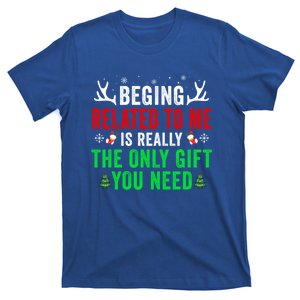 Being Related To Me Funny Christmas Family Cute Gift T-Shirt