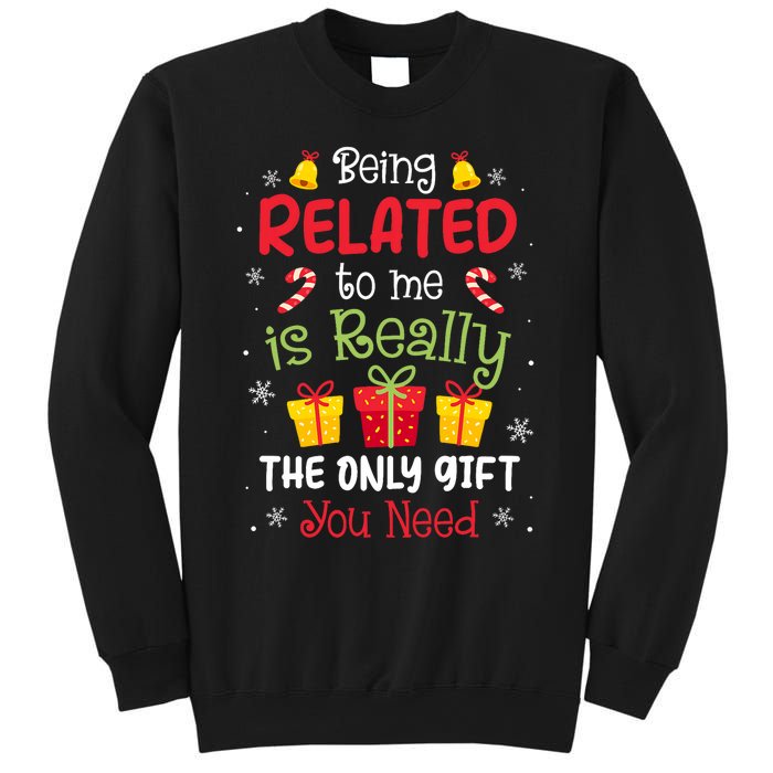 Being Related To Me Funny Christmas Family Xmas Pajamas Sweatshirt