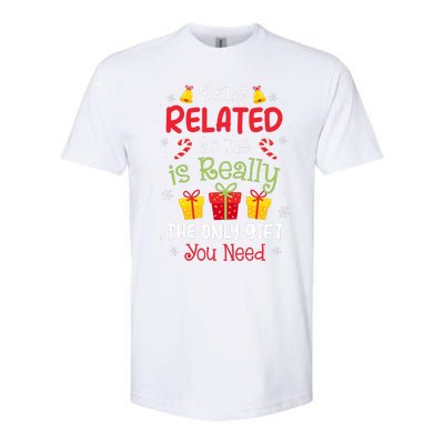 Being Related To Me Funny Christmas Family Xmas Pajamas Softstyle CVC T-Shirt