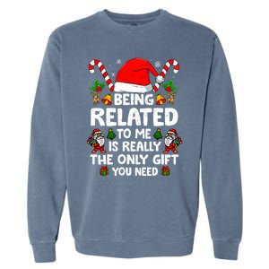 Being Related To Me Funny Christmas Family Xmas Pajamas Garment-Dyed Sweatshirt