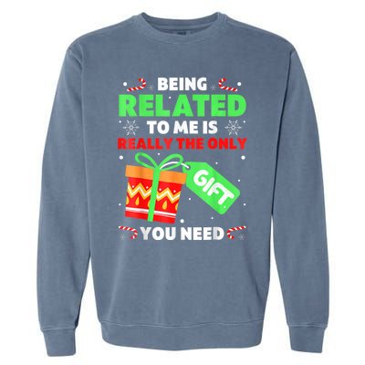 Being Related To Me Funny Christmas Pajama Cool Gift Garment-Dyed Sweatshirt