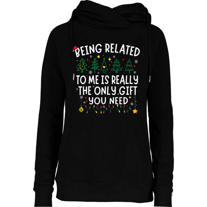 Being Related To Me Funny Christmas Family Womens Funnel Neck Pullover Hood