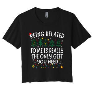 Being Related To Me Funny Christmas Family Women's Crop Top Tee