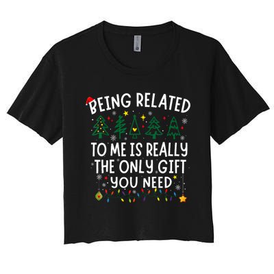 Being Related To Me Funny Christmas Family Women's Crop Top Tee