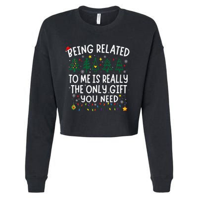 Being Related To Me Funny Christmas Family Cropped Pullover Crew