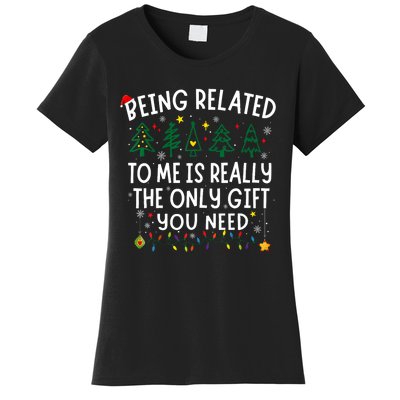 Being Related To Me Funny Christmas Family Women's T-Shirt