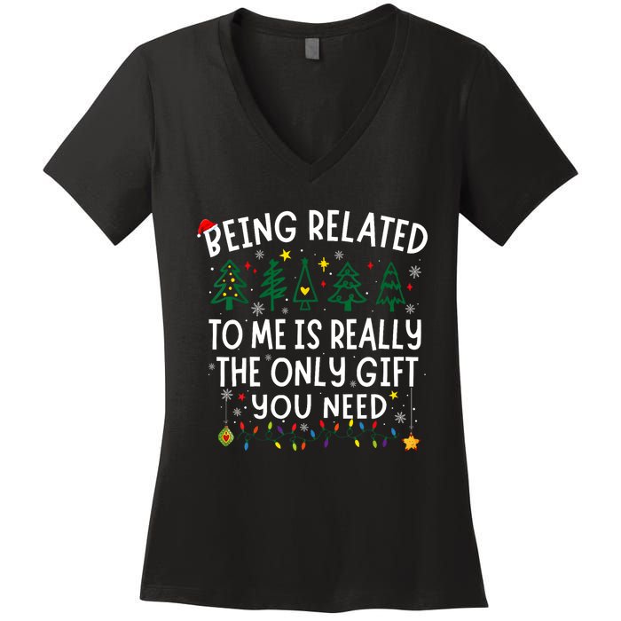 Being Related To Me Funny Christmas Family Women's V-Neck T-Shirt