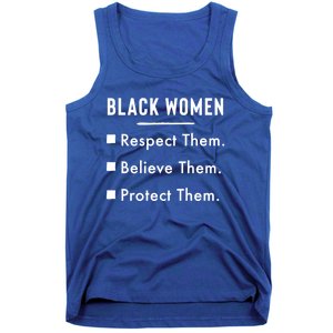 Black Respect Them Believe Them Protect Them Funny Gift Tank Top