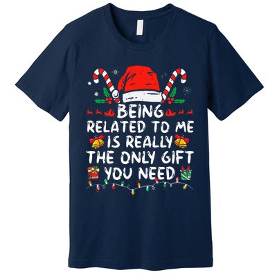 Being Related To Me Funny Christmas Family Xmas Pajamas  Premium T-Shirt