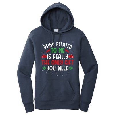 Being Related To Me Funny Christmas Tee Family Couples Women's Pullover Hoodie