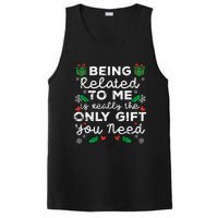 Being Related To Me Only Gift You Need Funny Christmas Xmas PosiCharge Competitor Tank