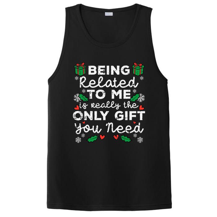 Being Related To Me Only Gift You Need Funny Christmas Xmas PosiCharge Competitor Tank