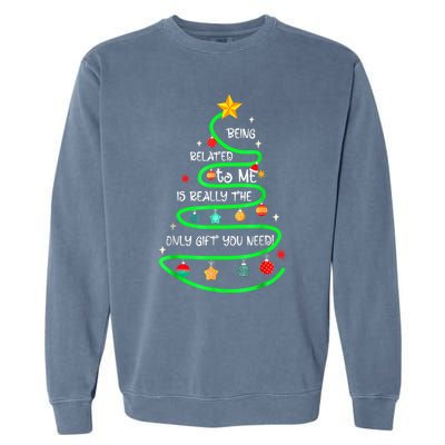 Being Related To Me Funny Christmas Pajama Great Gift Garment-Dyed Sweatshirt