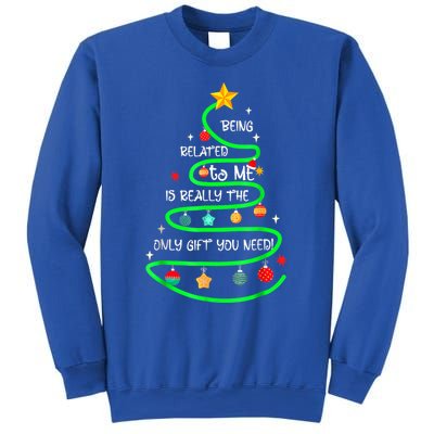 Being Related To Me Funny Christmas Pajama Great Gift Sweatshirt