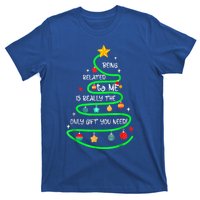 Being Related To Me Funny Christmas Pajama Great Gift T-Shirt