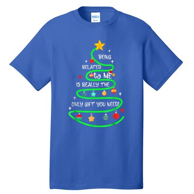 Being Related To Me Funny Christmas Pajama Great Gift Tall T-Shirt