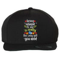 Being Related To Me Funny Christmas Family Xmas Pajamas Wool Snapback Cap